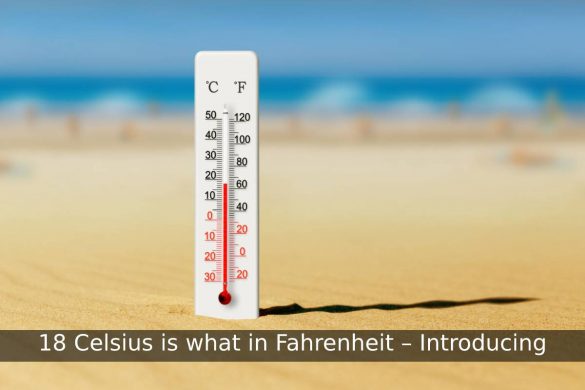 18 Celsius is what in Fahrenheit – Introducing