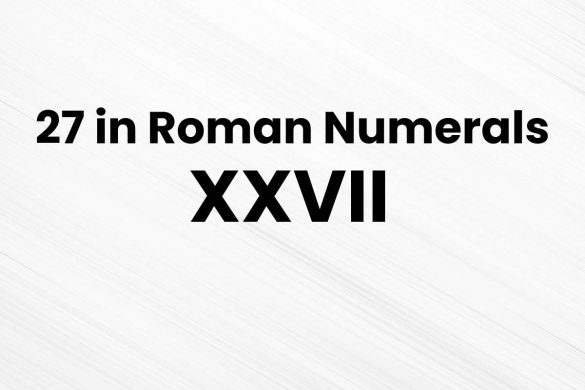 27 in Roman Numerals