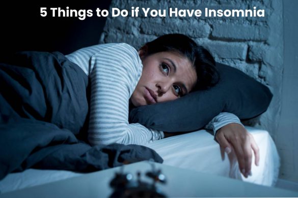 5 Things to Do if You Have Insomnia