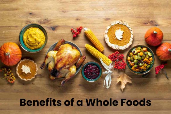 Benefits of a Whole Foods