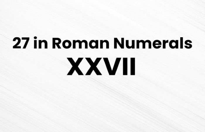 How to Write 27 in Roman Numerals_