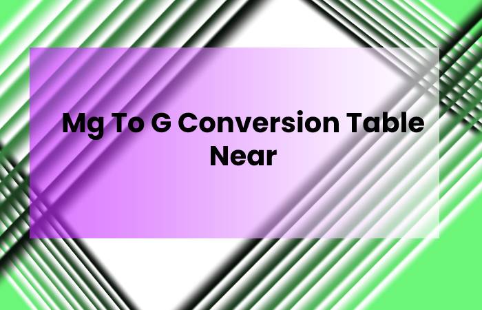 Mg To G Conversion Table Near