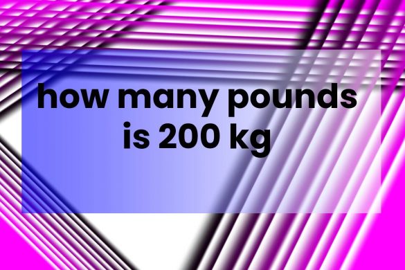 how many pounds is 200 kg