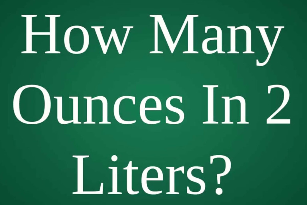 How Many Ounces In 2 Liters Definition, Types, and More 2022