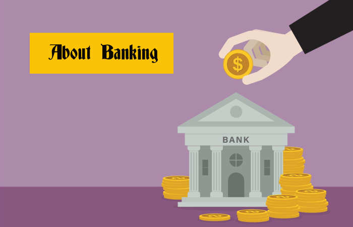 About Banking