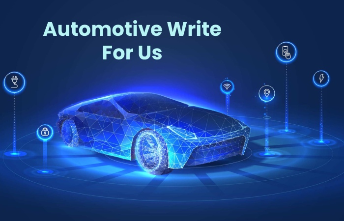 Automotive Write For Us