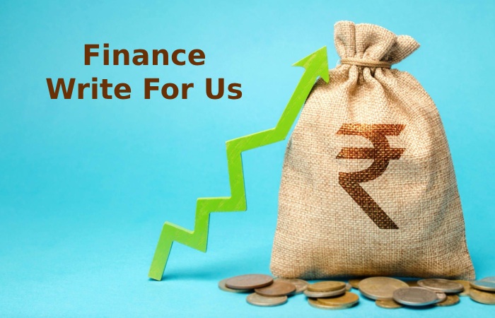 Finance Write For Us