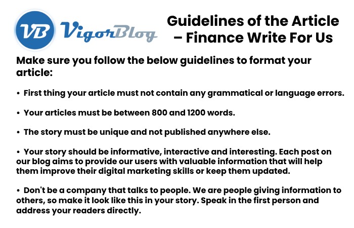 Guidelines of the Article – Finance Write For Us