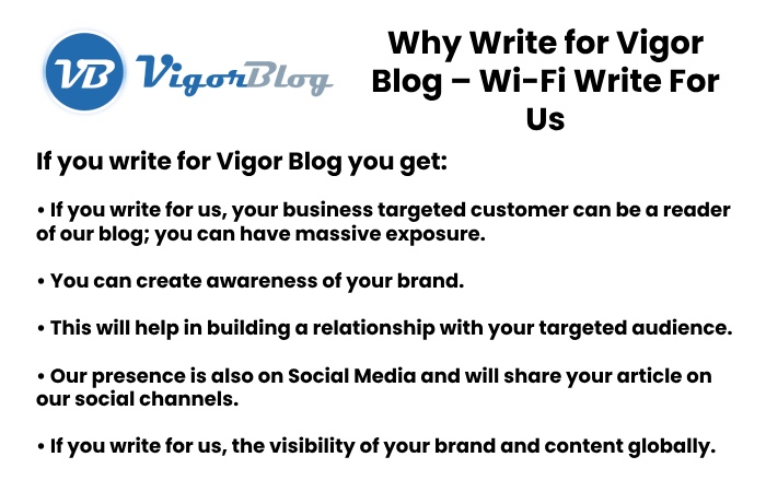 Why Write for Vigor Blog – Wi-Fi Write For Us