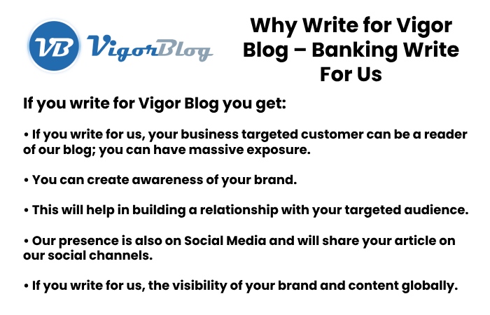 Why Write for Vigor Blog – Banking Write For Us