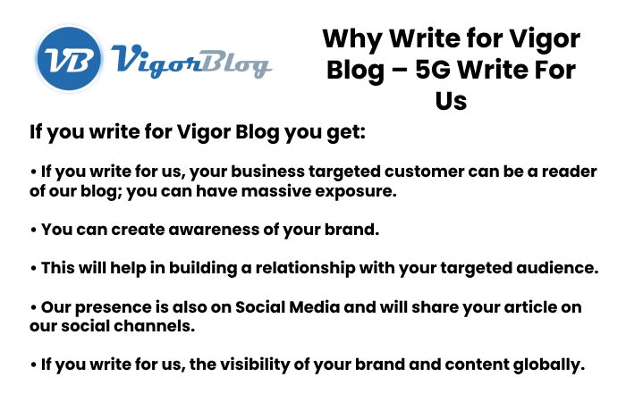 Why Write for Vigor Blog – 5G Write For Us