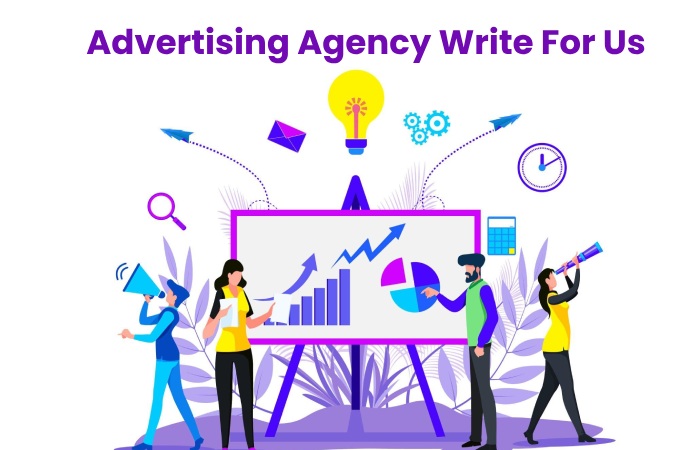 Advertising Agency Write For Us