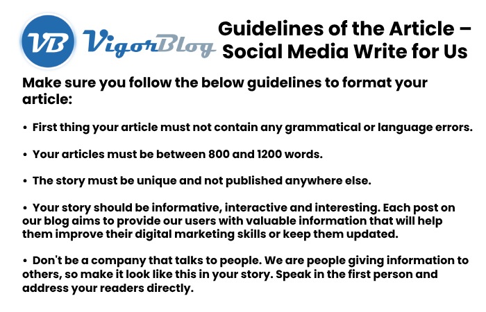 Guidelines of the Article – Social Media Write for Us