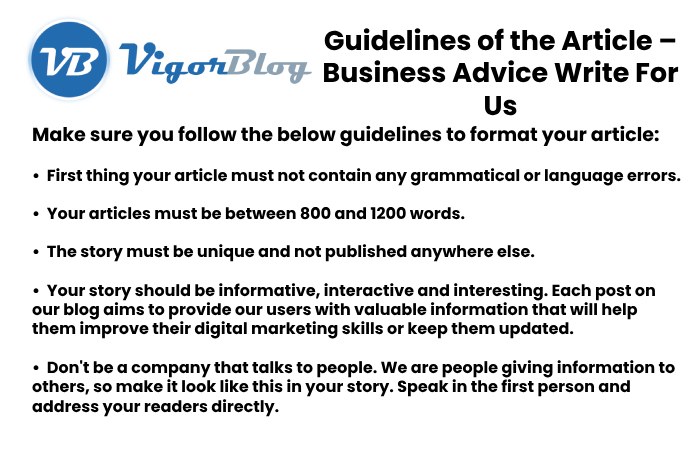 Guidelines of the Article – Business Advice Write For Us