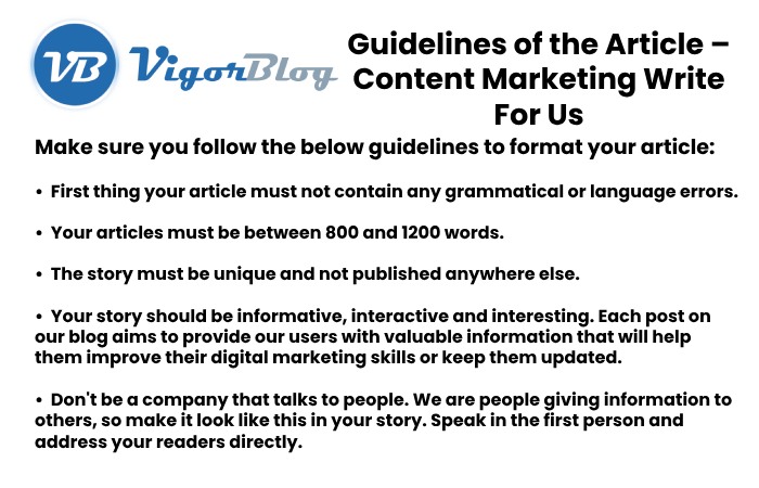 Guidelines of the Article – Content Marketing Write For Us