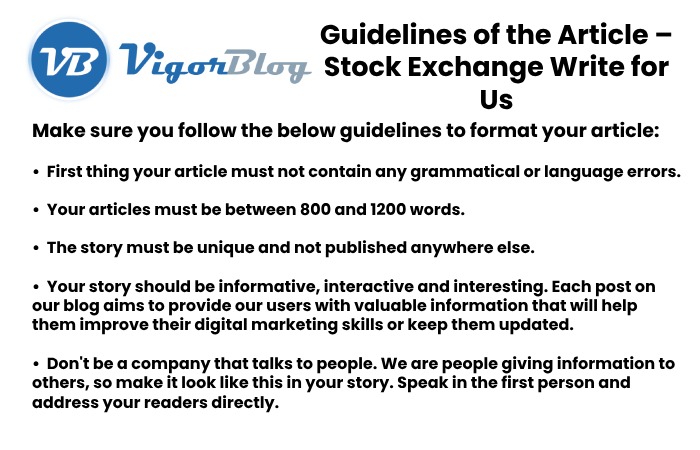 Guidelines of the Article – Stock Exchange Write for Us