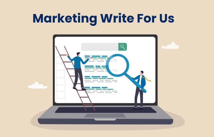 Marketing Write For Us