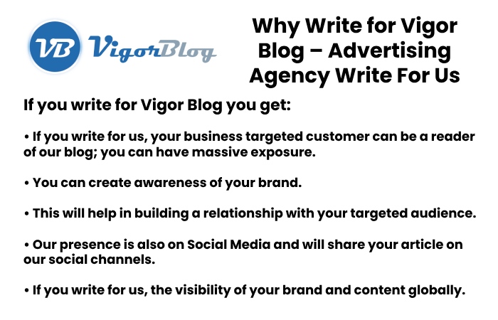 Why Write for Vigor Blog – Advertising Agency Write For Us