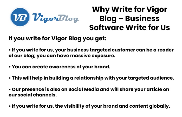 Why Write for Vigor Blog – Business Software Write for Us