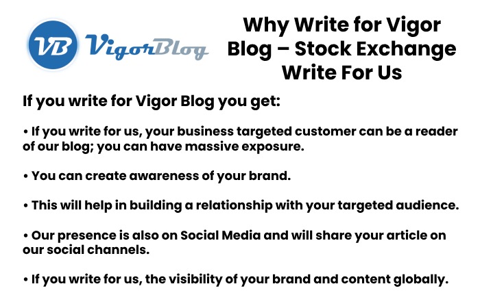 Why Write for Vigor Blog – Stock Exchange Write For Us